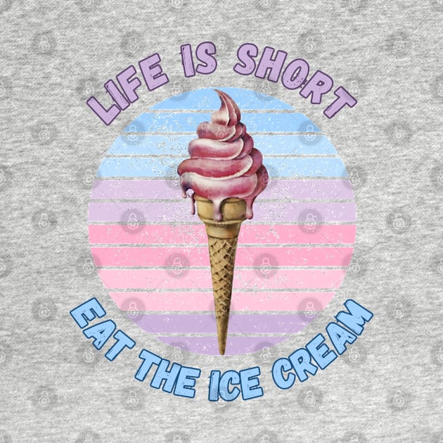 Eat The Ice Cream Ice Cream Cone Ice Cream Lover Holiday Retro Style Gift Japanese Style Art Life is Short by DeanWardDesigns